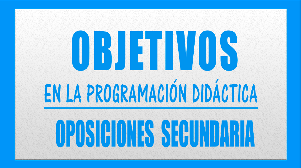 objetivos programacion didactica oposiciones secundaria y FP. Economía, Matemáticas, Lengua, Inglés, Filosofía, Francés, Dibujo, Educación Física, Tecnología, Biología, Física y Quimica, Geografía e Historia, FOL, ADE y Formación Profesional en general. ica oposiciones secundaria y FP. Economía, Matemáticas, Lengua, Inglés, Filosofía, Francés, Dibujo, Educación Física, Tecnología, Biología, Física y Quimica, Geografía e Historia, FOL, ADE y Formación Profesional en general.