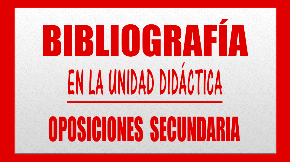 BIBLIOGRAFÍA UNIDAD DIDÁCTICA OPOSICIONES SECUNDARIA LOMCE Economía, Matemáticas, Lengua, Inglés, Filosofía, Francés, Dibujo, Educación Física, Tecnología, Biología, Física y Química, Geografía e Historia, FOL, ADE y Formación Profesional en general. BIBLIOGRAFÍA UNIDAD DIDÁCTICA OPOSICIONES SECUNDARIA LOMCE Economía, Matemáticas, Lengua, Inglés, Filosofía, Francés, Dibujo, Educación Física, Tecnología, Biología, Física y Química, Geografía e Historia, FOL, ADE y Formación Profesional en general.